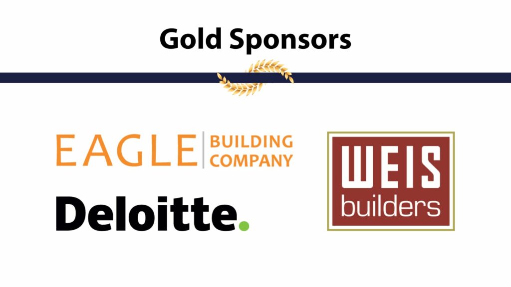 Gold Sponsors: Eagle Building Company, Deloitte, Weis Builders